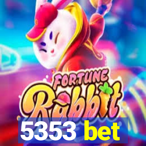 5353 bet
